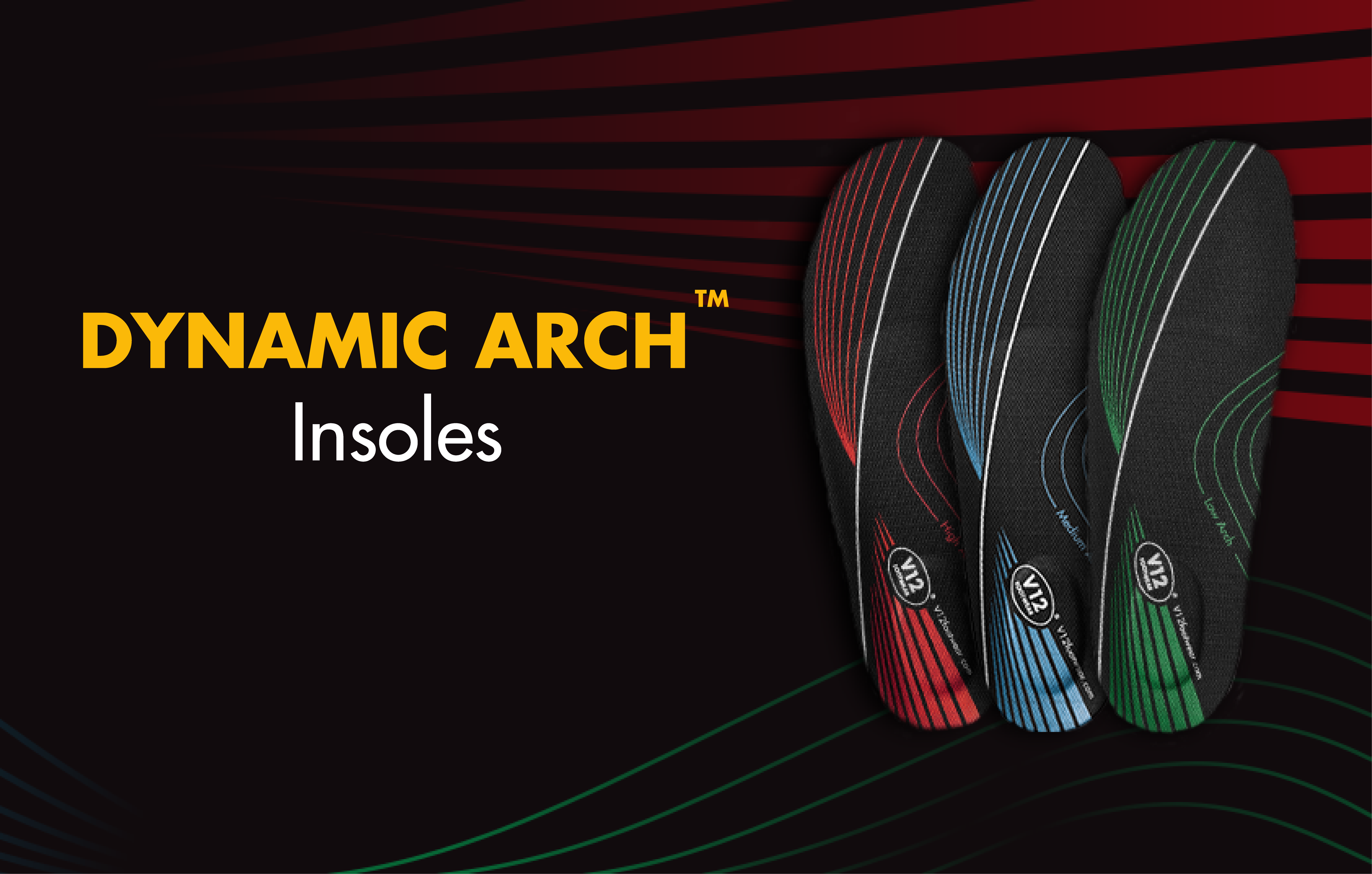 INTRODUCING OUR INNOVATIVE NEW INSOLES, THE DYNAMIC ARCH!