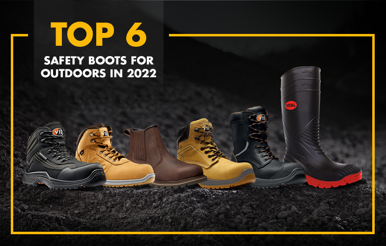 Top 6 safety boots for outdoors in 2022
