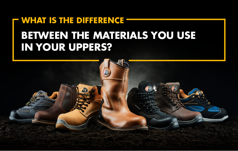 What is the difference between the materials you use in your uppers?